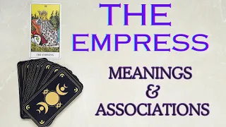 The Empress Tarot card - General meanings and associations #theempress #tarot  #tarotary