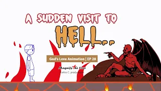 God's Love Animation | EP 28 - A Lost Soul's Sudden Visit To Hell (What Satan and Demons Want)