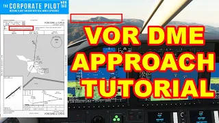 Pro Pilot VOR DME Approach and Landing Tutorial - TBM 930 - Microsoft Flight Simulator