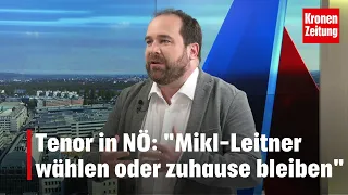 Tenor vor NÖ-Wahl: "Mikl-Leitner wählen oder zuhause bleiben" | krone.tv NACHGEFRAGT