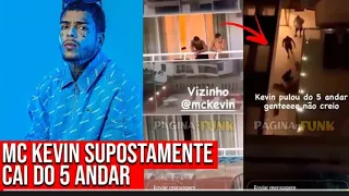 Mc KEVIN Cai do 5° Andar e Tem Estado de Saúde Grave