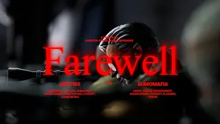 "FAREWELL" by SUMOMAFIA and AENTSIX