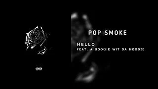 Pop Smoke - hello (Feat. A Boogie wit da Hoodie) || 285Hz ||