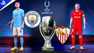 FIFA 23 - Manchester City vs Sevilla - UEFA Super Cup Final 2023 ft. Haaland, Rakitic | PS5™ [4K60]