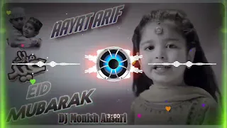 Aayat Arif Eid Mubarak 🌹 Eid Special Naat ❤️ Eid Remix 🕋 Naat 💫 DJ Monish Ansari