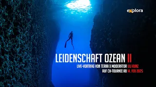 Leidenschaft Ozean II / Uli Kunz - Explora Trailer Feb 2025