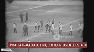 La tragedia de Lima de 1964: 328 muertos en un estadio de fútbol