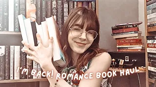 I'M BACK! WITH A ROMANCE BOOK HAUL??