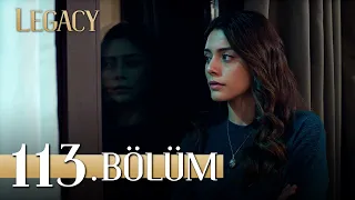 Emanet 113. Bölüm | Legacy Episode 113