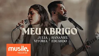 Julia Vitoria e Hananiel Eduardo - Meu Abrigo (Ao Vivo)