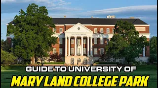 Guide to University of Maryland College Park