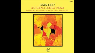 Stan Getz Big Band Bossa Nova