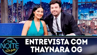 Entrevista com Thaynara OG  | The noite (18/10/18)