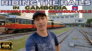 Riding the Rails - Phnom Penh to Sihanoukville, Cambodia 🇰🇭 4K