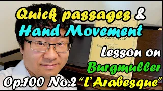 Burgmuller Op.100 No.2 "L'Arabesque": How to Play Short, Quick Passages