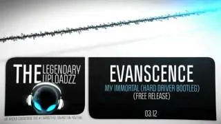 Evanescence   My Immortal Hard Driver Bootleg) [FULL HQ   HD FREE RELEASE]