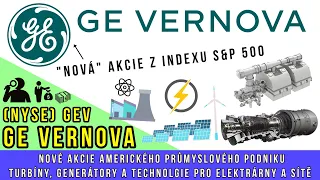 GE Vernova je "nová" akcie v indexu S&P 500 zaměřená na elektrárenské technologie.