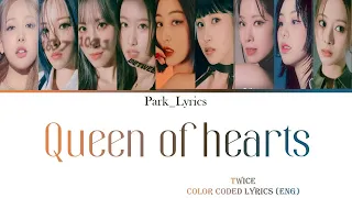 Twice Queen Of Hearts Color Coded Lyrics (Hang/Eng)