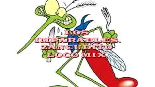 ZANCUDITO LOCO MIX / LOS IMPARABLES.