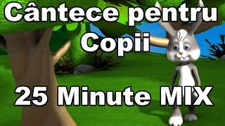 Cantece pentru copii | Mix 25 minute | Melodii pentru copii  | CanteceleCopii.ro