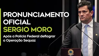 PRONUNCIAMENTO OFICIAL - SERGIO MORO