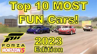 Top 10 MOST FUN Cars in Forza Horizon 5! 2023 Edition!