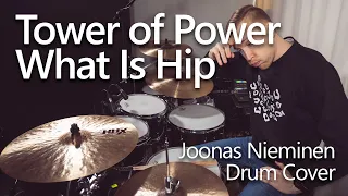 Tower of Power - What Is Hip (Drum Cover)