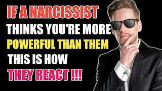 If A Narcissist Thinks You're More Powerful Than Them, This Is How They React.| Narcissism | NPD |