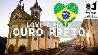 Safest & Best Town to visit in Brazil: Ouro Preto!