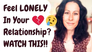 "I don't see him enough!" Lonely INSIDE of your relationship? | Canada's Dating Coach- Chantal Heide