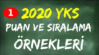 2020 YKS PUAN VE SIRALAMA ÖRNEKLERİ (2019 YKS VERİLERİ) - 2020 YKS SIRALAMA TAHMİNLERİ - SAYISAL