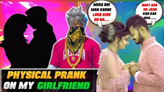 Physical Prank On My Girlfriend 😍 | Real Kissing 💋 | P Prank Gaming