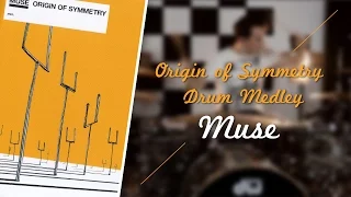 Origin of Symmetry - Muse (Drum Medley) - Julien MNCH