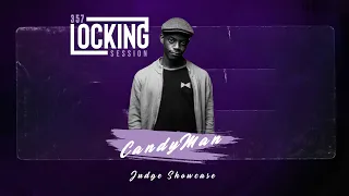 357 Locking Session vol.5 | Judge Showcase | CandyMan
