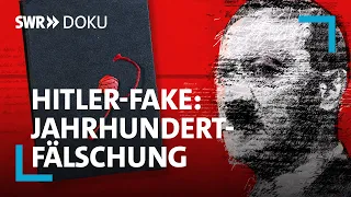 Der Hitler-Fake: Geschichte einer Jahrhundertfälschung | Folge 1/3 | SWR Doku