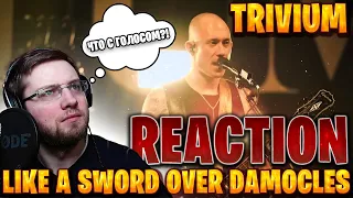 TRIVIUM - LIKE A SWORD OVER DAMOCLES  REACTION