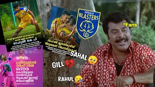 What is Happening🥺💔KeralaBlasters transfer news | KeralaBlasters WhatsApp status | Sahal transfer