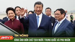 Hình ảnh đầu tiên đón Tổng Bí thư, Chủ tịch nước Trung Quốc Tập Cận Bình | ANTV
