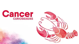 CANCER: 12 CURIOSIDADES QUE NO CONOCÍAS