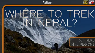 The Best Places to Trek in Nepal - 50 Treks in 15 Regions [Nepal 4K]