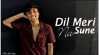 Dil Meri Na Sune - Dance Video • Genius • The Feel Boy • Suyash Soni