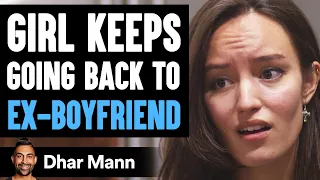 Before You Go Back To Your Ex, Watch This | Dhar Mann