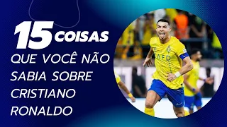 15 Coisas que você não sabia sobre Cristiano Ronaldo