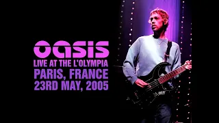 Oasis - Live in Paris (23rd May, 2005)