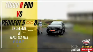 Chery Tiggo 8 Pro vs Peugeot 5008 Karşılaştıma Part 2 I Az Paraya Çok Araba I @EcoCarTv