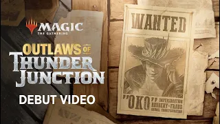 Welcome to the Outlaw's Paradise | Outlaws of Thunder Junction Debut | Magic: The Gathering