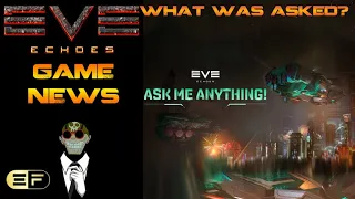 EVE Echoes Developer AMA! what was asked & my take on it!