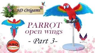 3D Origami Big Parrot_Open Wings_Part 3_Pro-Expert_Tutorial