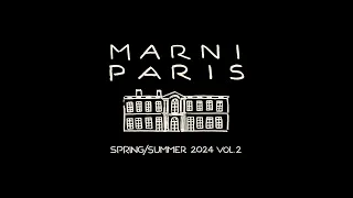 MARNI SPRING/SUMMER 2024 Vol.2