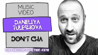 YouTube Artist Reacts to @daneliya_official Don't Cha [Music Video] | TJR378